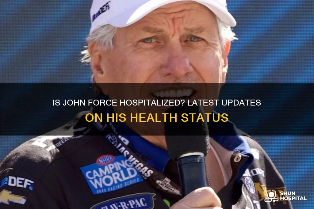 is john force in hospital