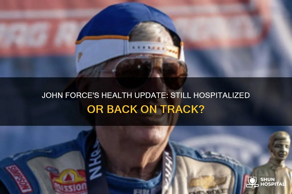 is john force still hospitalized