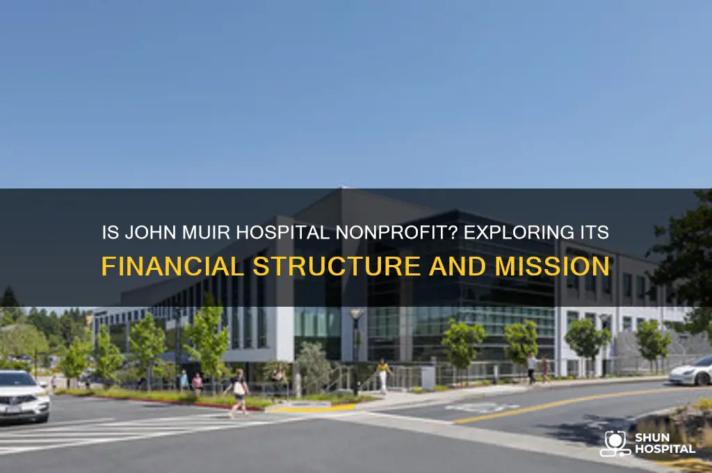 is john muir hospital nonprofit