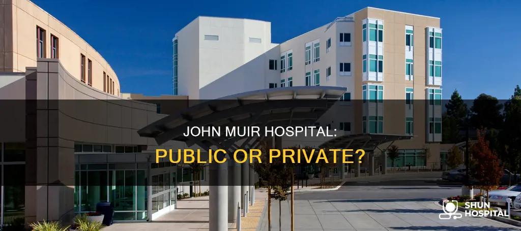 is john muir hospital private or public