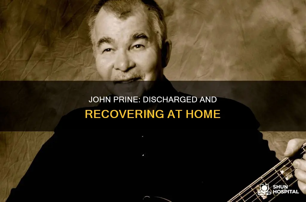 is john prine out of the hospital
