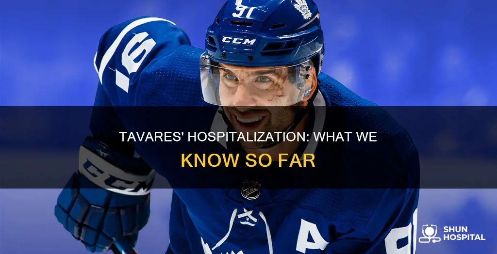 is john tavares out of the hospital