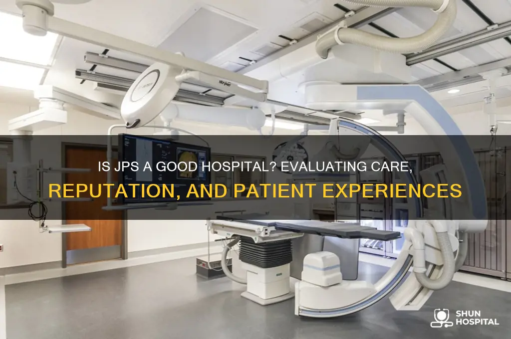 is jps a good hospital