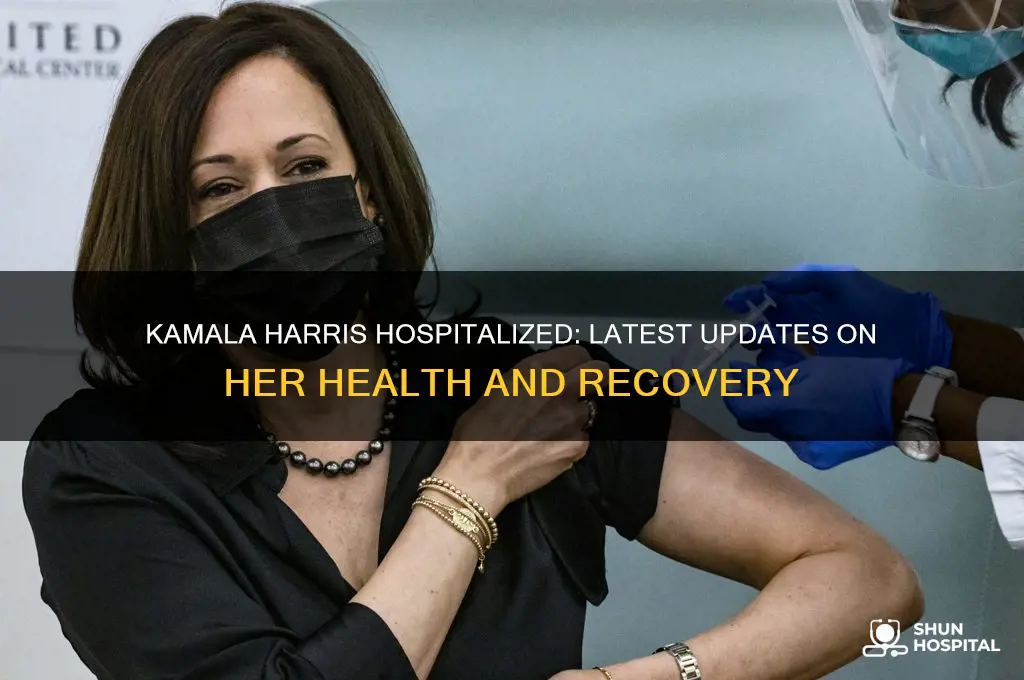 is kamala in the hospital