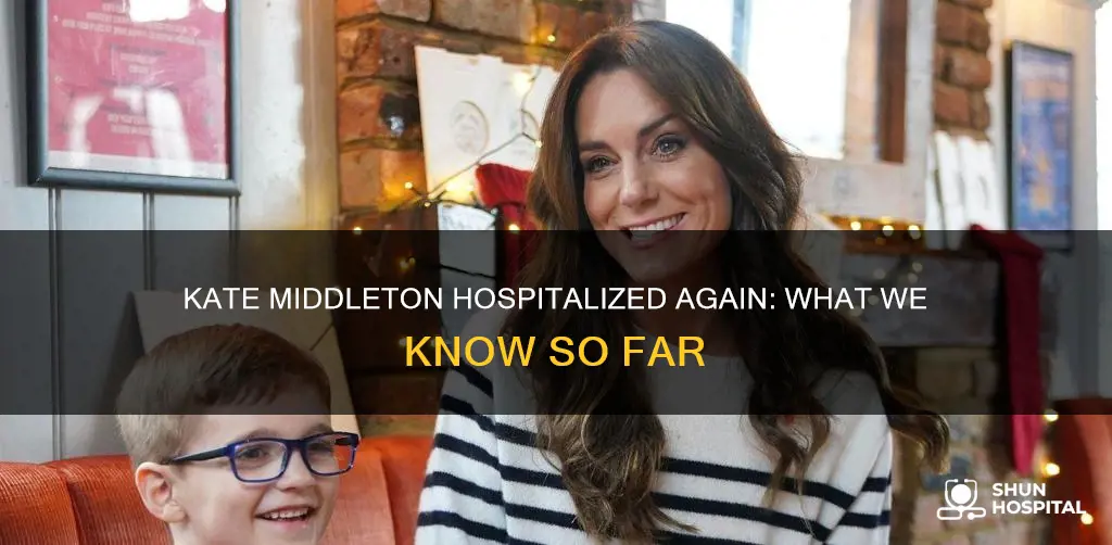 is kate middleton in the hospital again