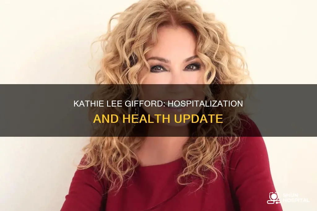 is kathie lee gifford in the hospital