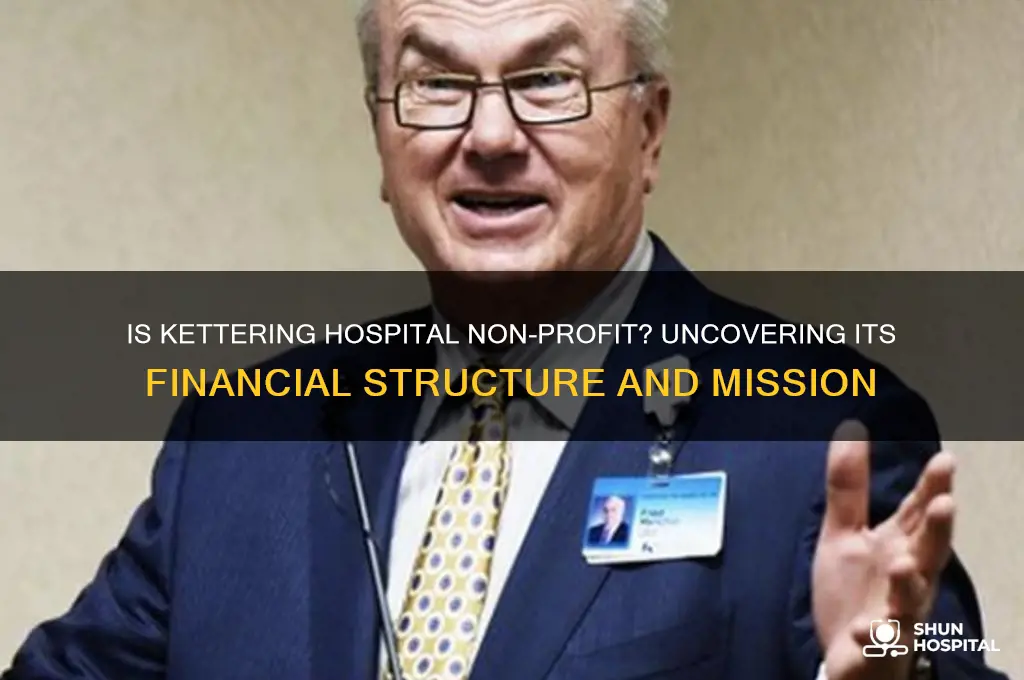 is kettering hospital non profit