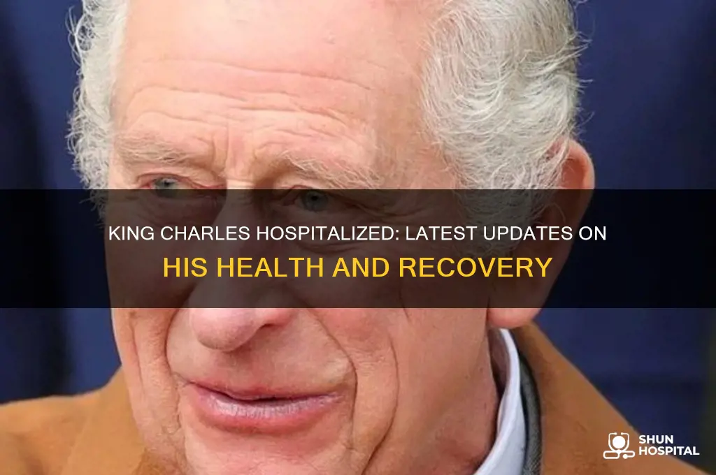 is king charles in hospital