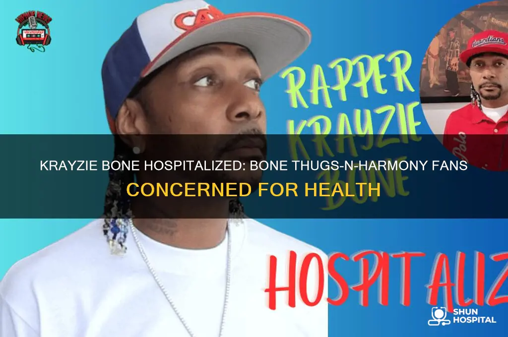 is krayzie bone from bone thugs-n-harmony in the hospital
