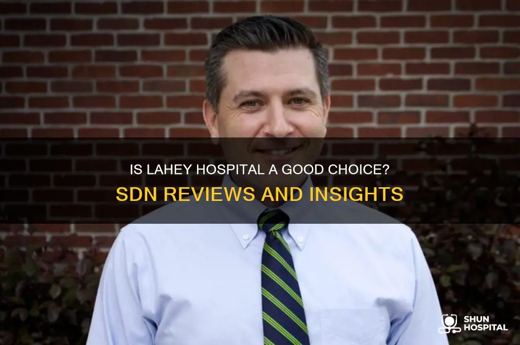 is lahey hospital good sdn
