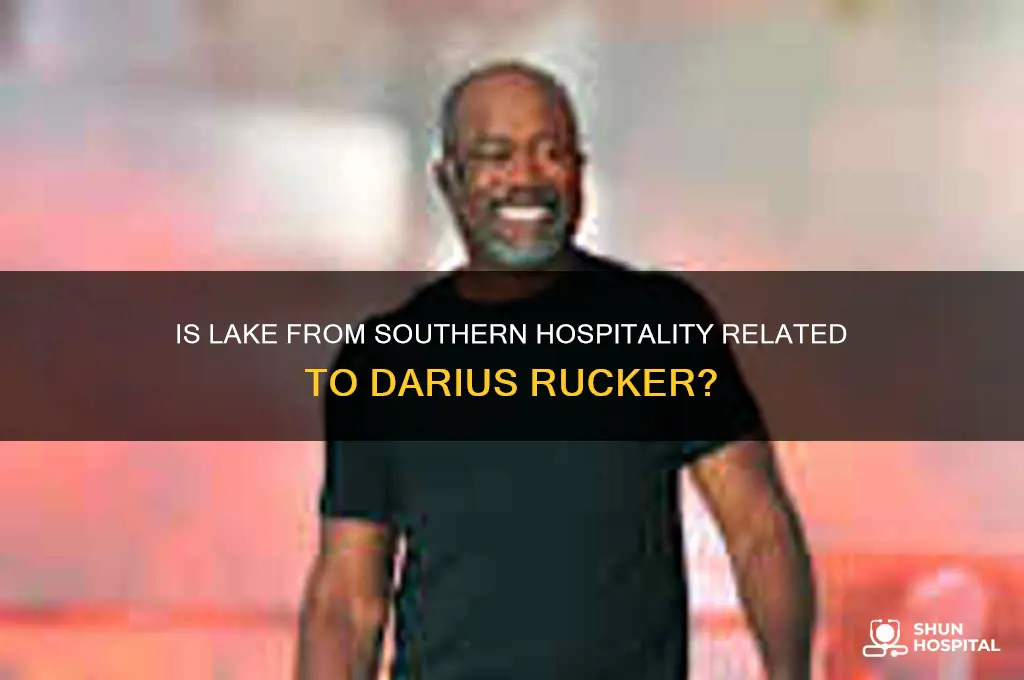 is lake from southern hospitality related to darius rucker