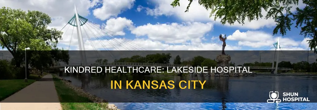 is lakeside hospital kansas city kindred hospital