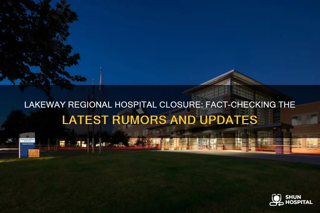 is lakeway regional hospital closing