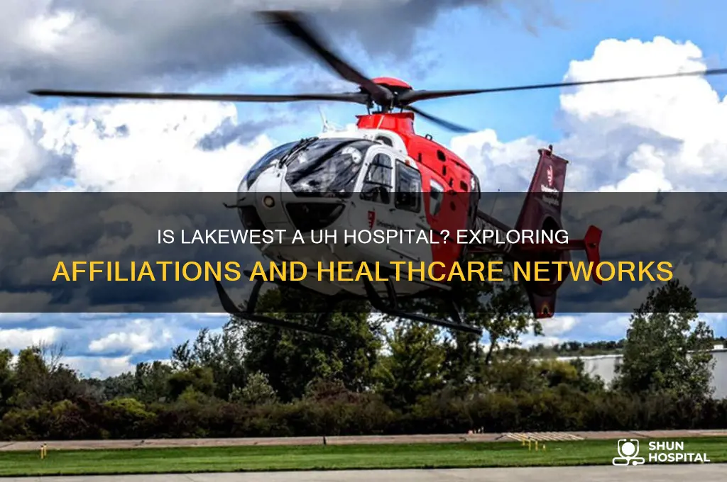 is lakewest a uh hospital