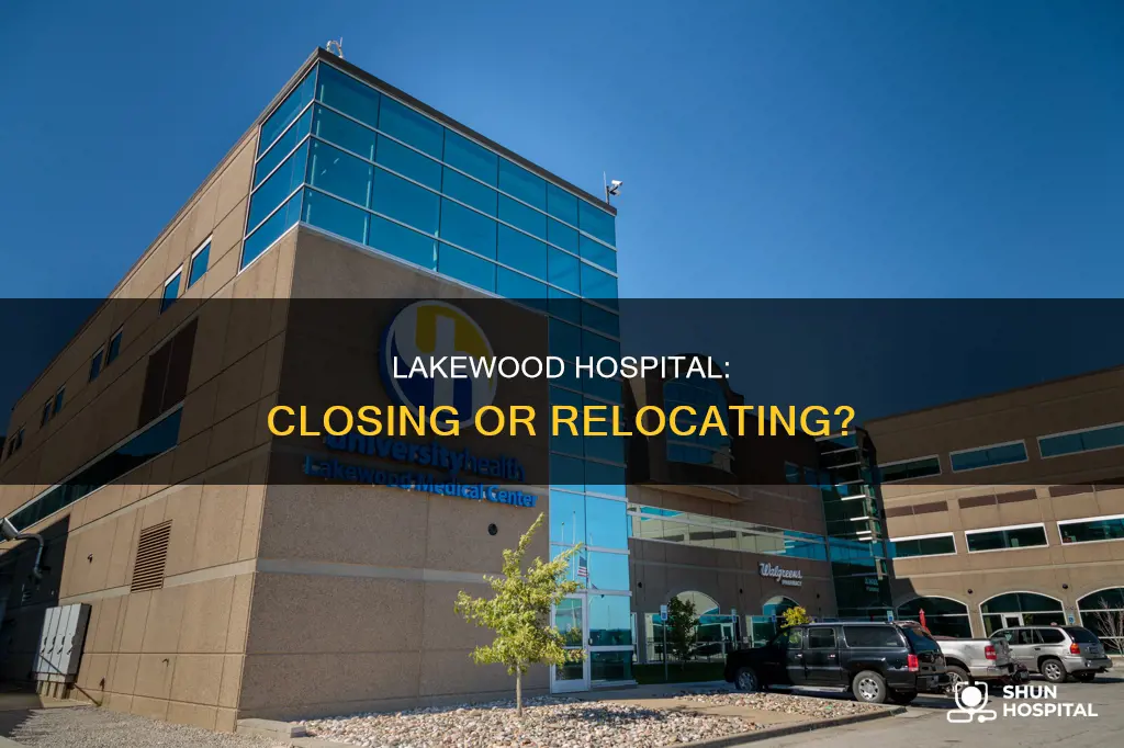 is lakewood hospital in lakewood ohio closing