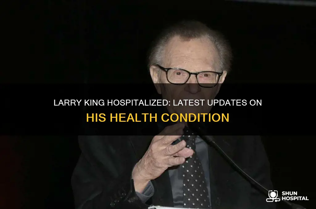 is larry king in hospital