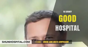 Is Legacy Good Hospital Worth It? A Comprehensive Review and Analysis