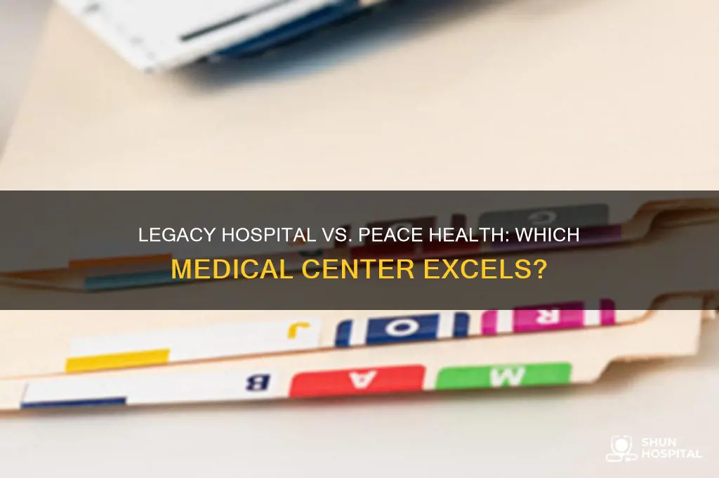 is legacy hospital better than peace health medical center