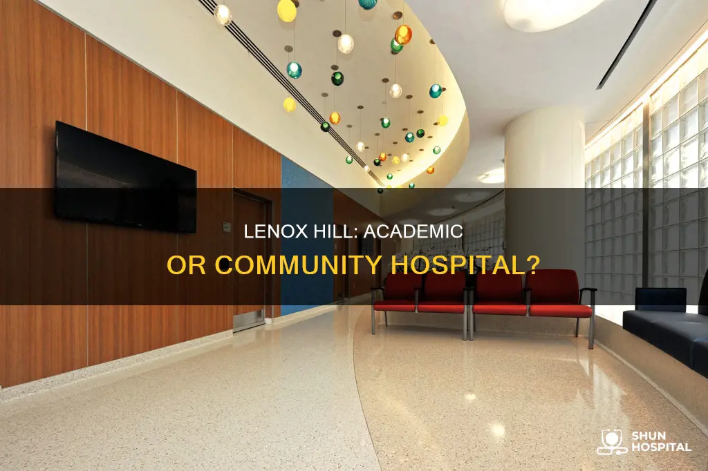 is lenox hill community or academic hospital