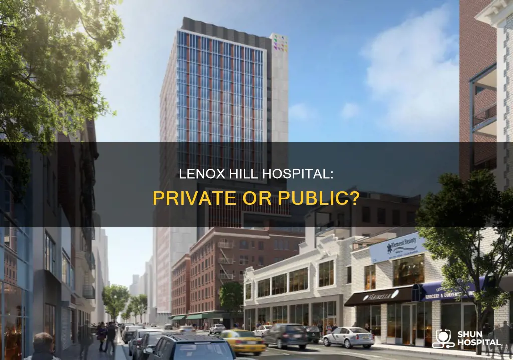 is lenox hill hospital a private hospital