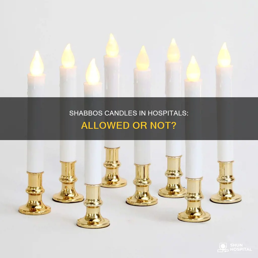 is lighting shabbos candles allowed in hospitals