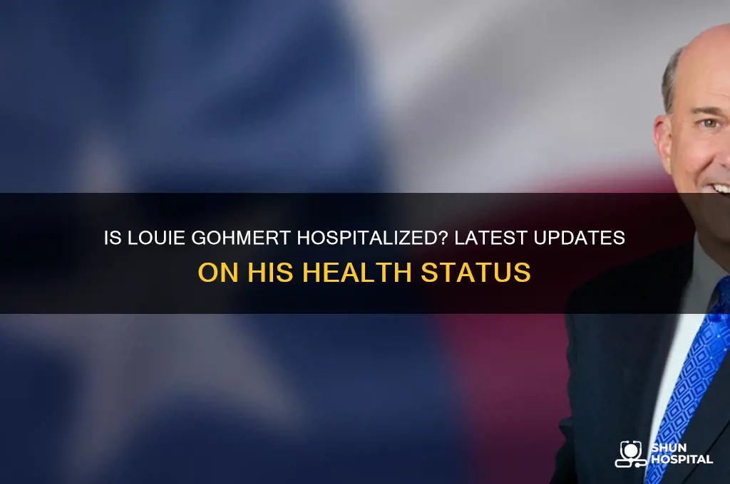 is louie gohmert hospitalized