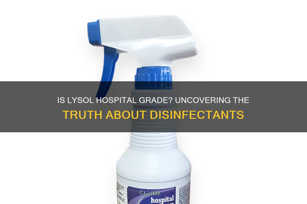 is lysol hospital grade