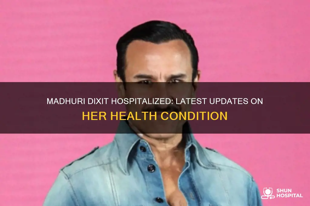 is madhuri dixit hospitalized
