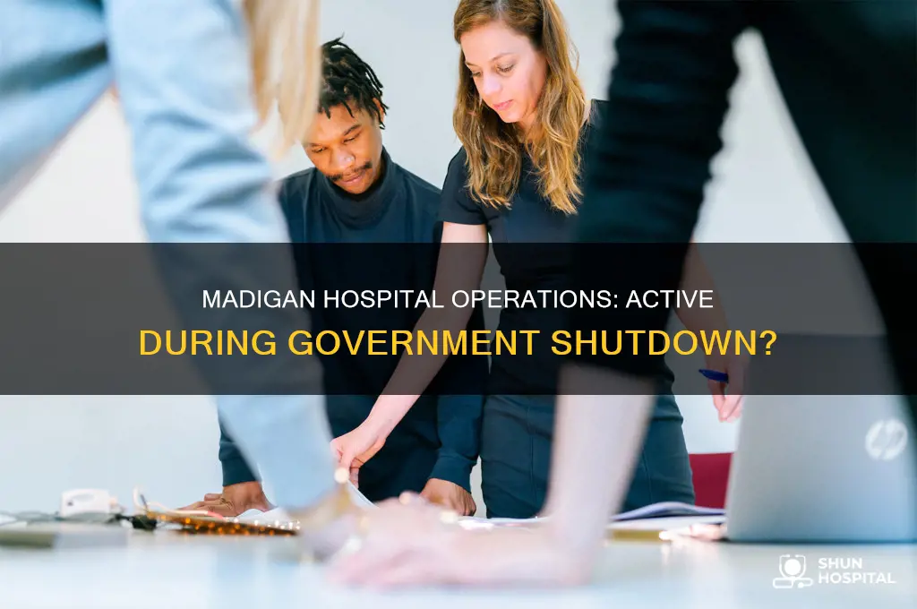 is madigan hospital in service during the government shutdown