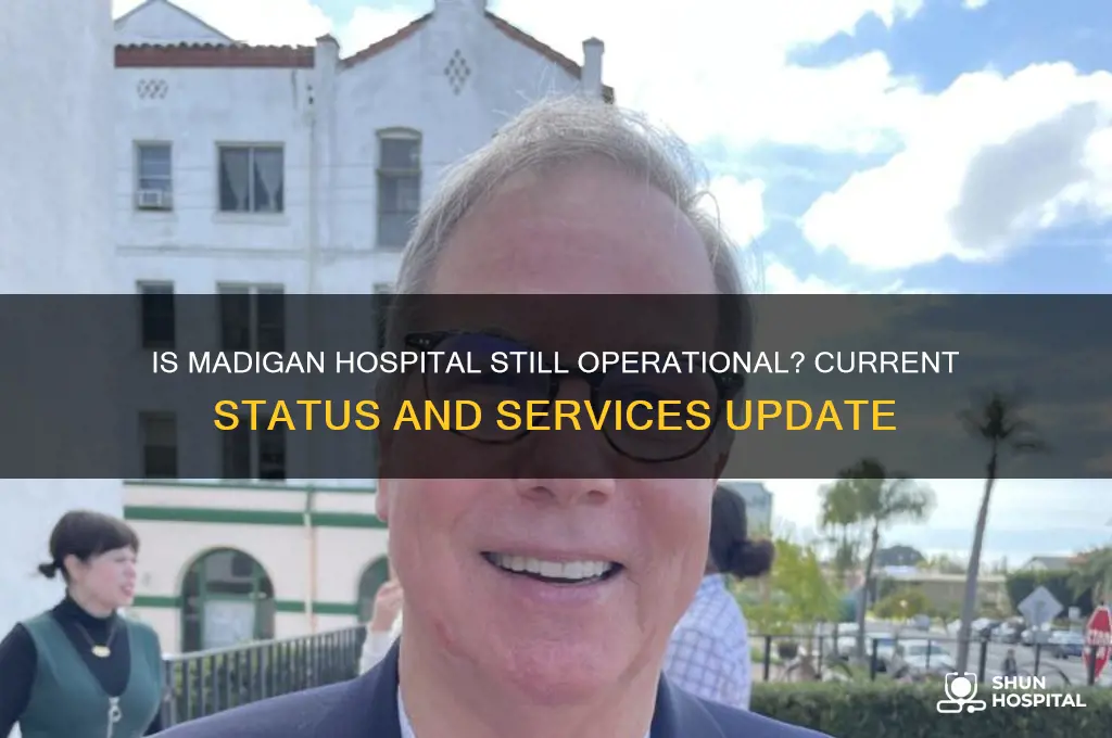is madigan hospital in service