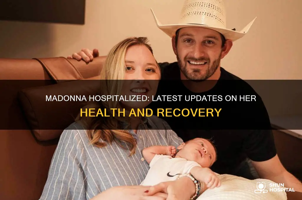 is madonna hospitalized