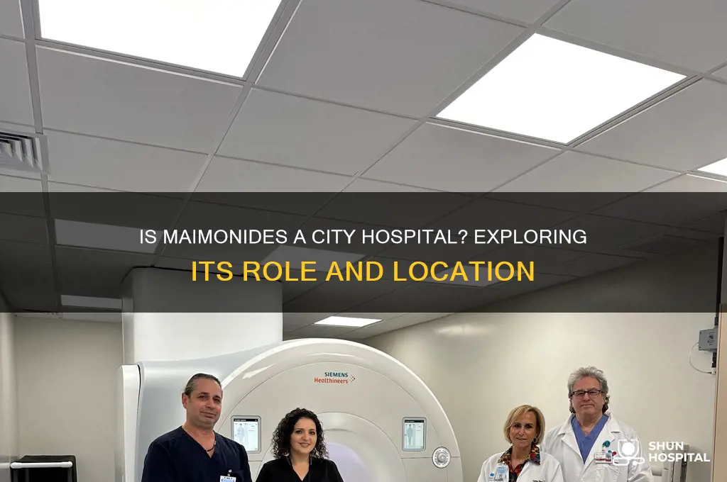 is maimonides a city hospital