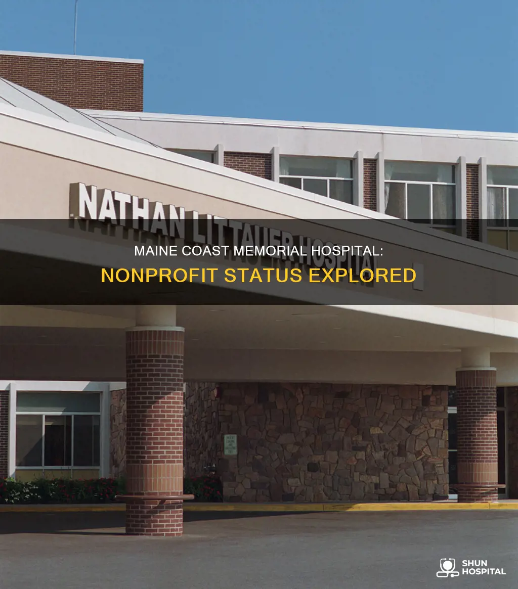 is maine coast memorial hospital a nonprofit