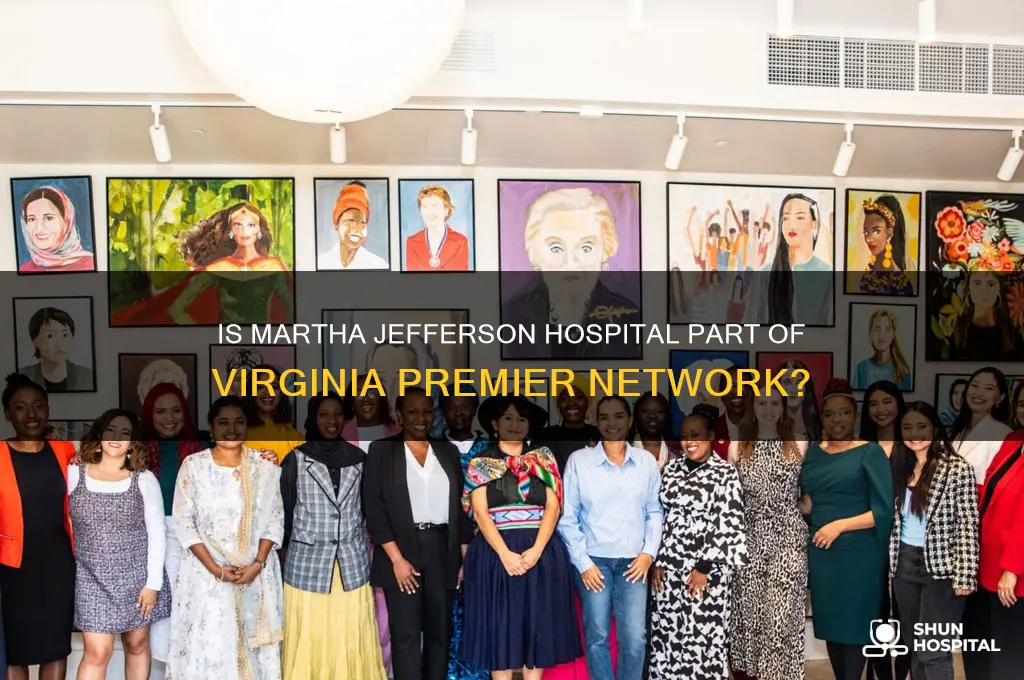 is martha jefferson hospital in the virginia premier network
