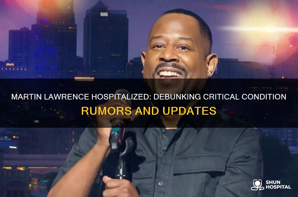 is martin lawrence in critical condition in the hospital