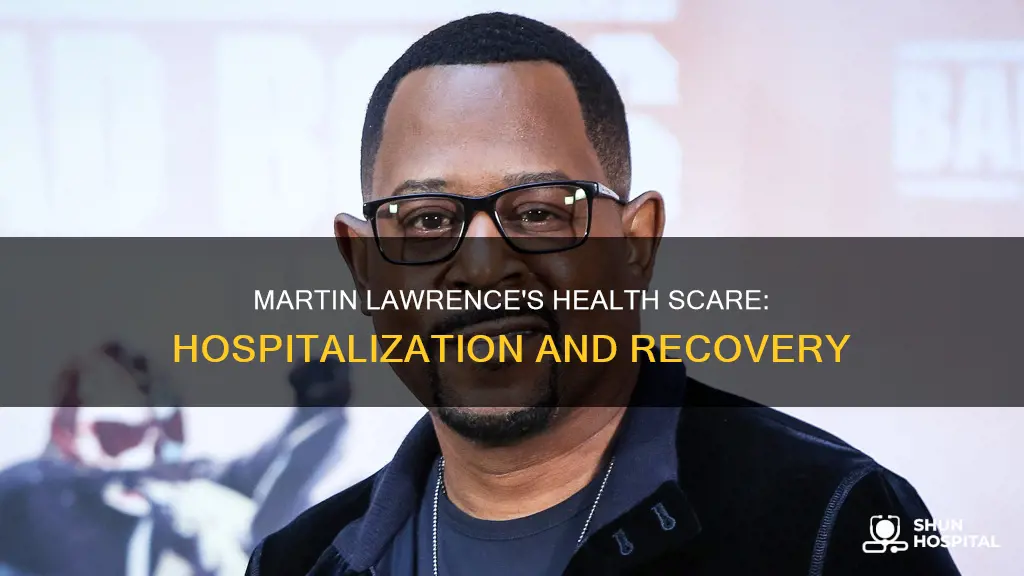 is martin lawrence sick in the hospital