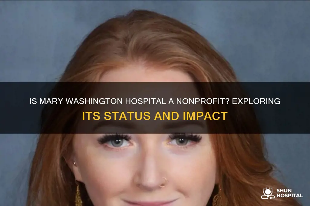 is mary washington hospital nonprofit