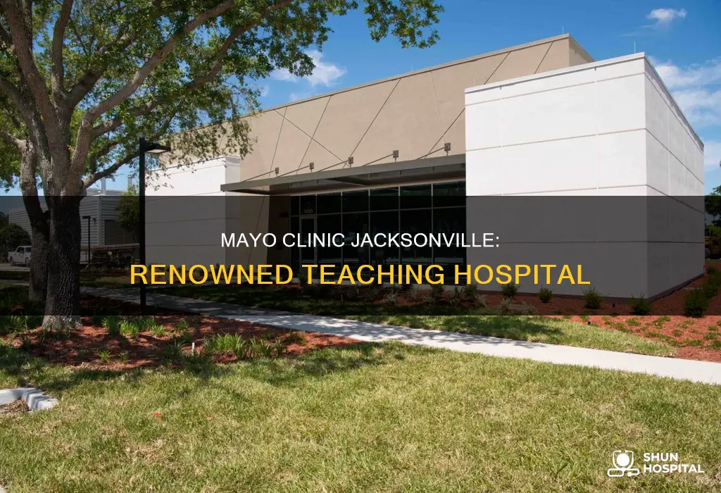 is mayo clinic jacksonville a teaching hospital
