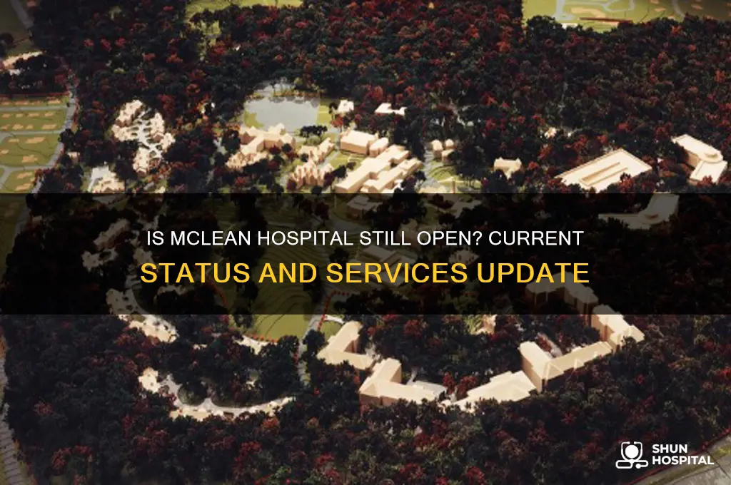 is mclean hospital still open