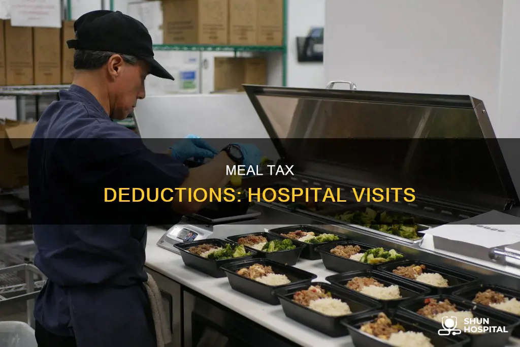 is meal in the hospital tax deductible
