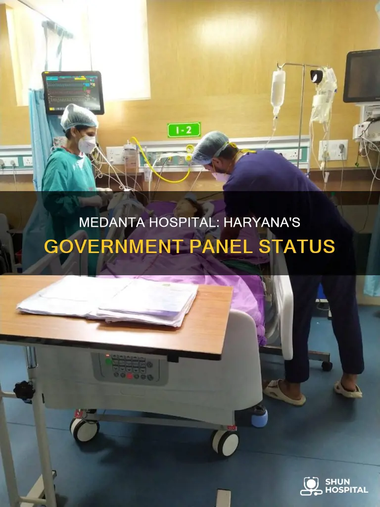 is medanta hospital in haryana govt panel