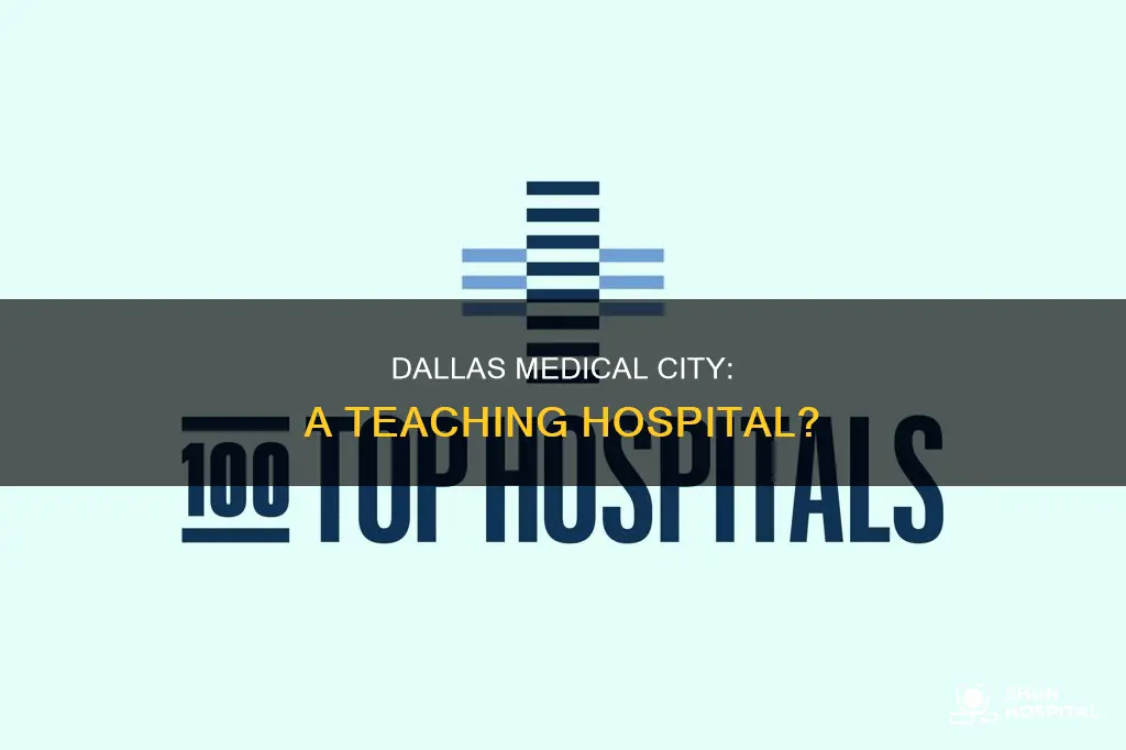 is medical city dallas a teaching hospital