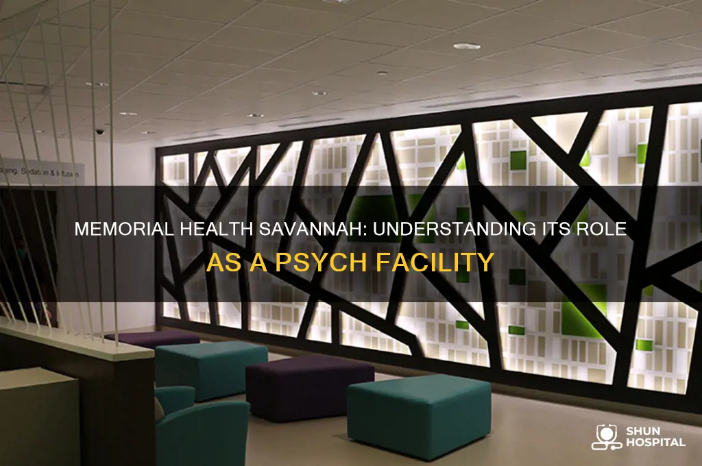 is memorial health in savannah georgia a psych hospital