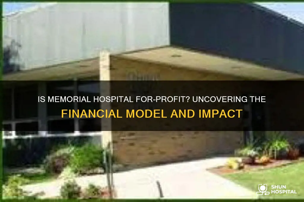is memorial hospital for profit