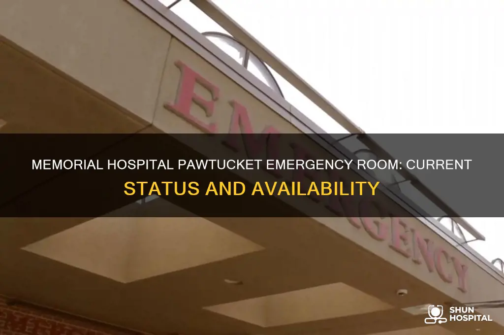 is memorial hospital in pawtucket emergency room still open
