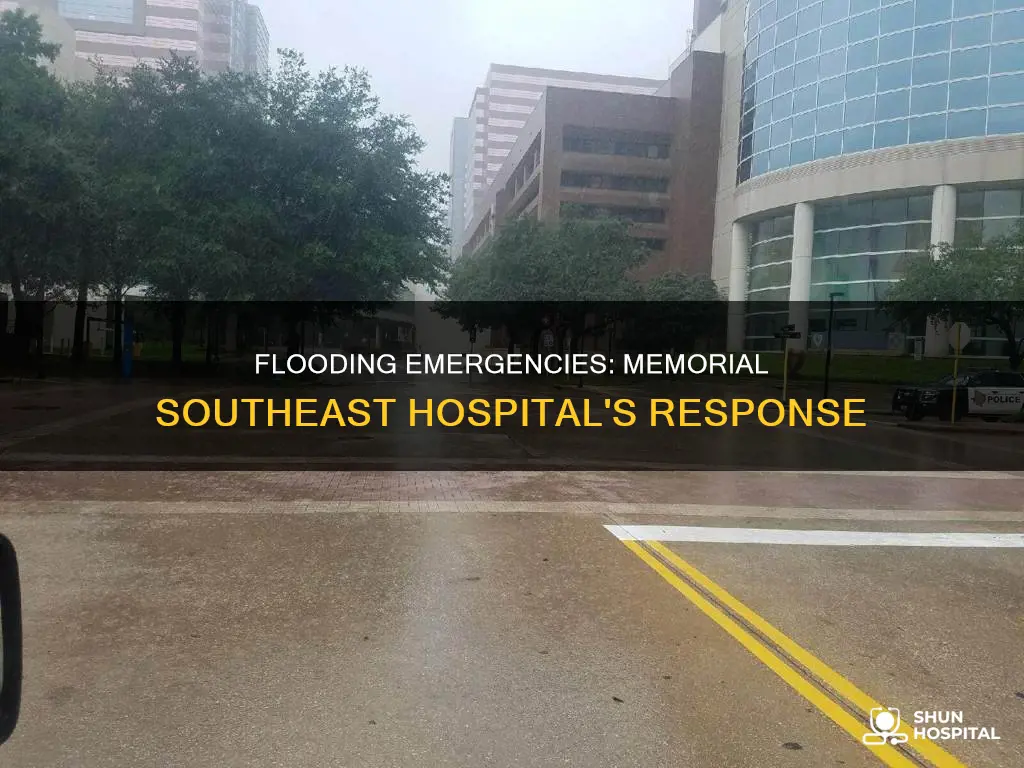 is memorial southeast hospital open during flooding