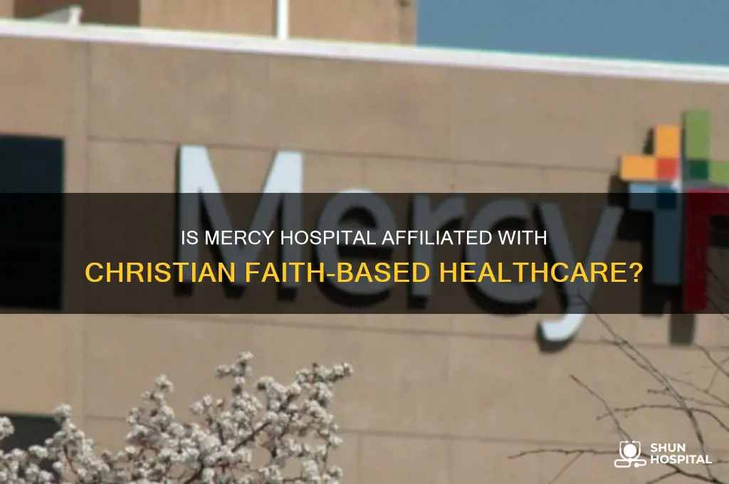 is mercy a christan hospital