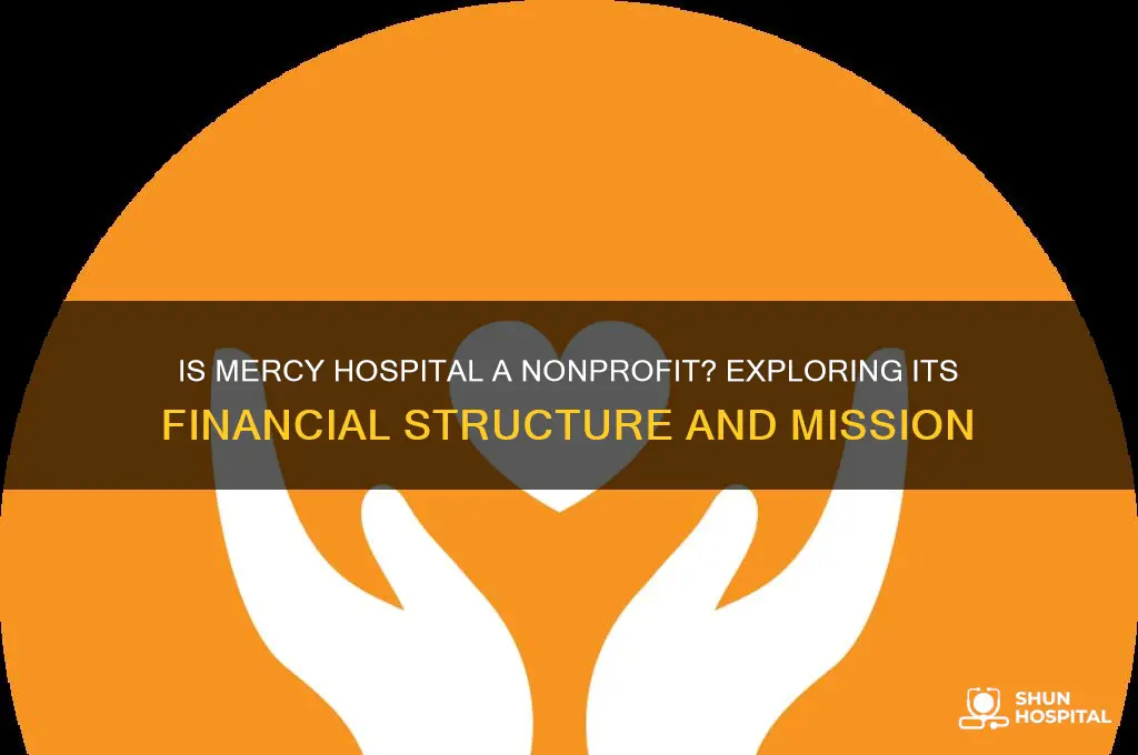 is mercy a nonprofit hospital