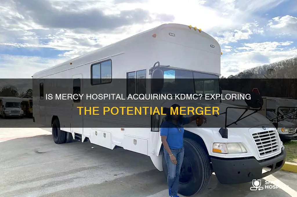 is mercy hospital buying kdmc