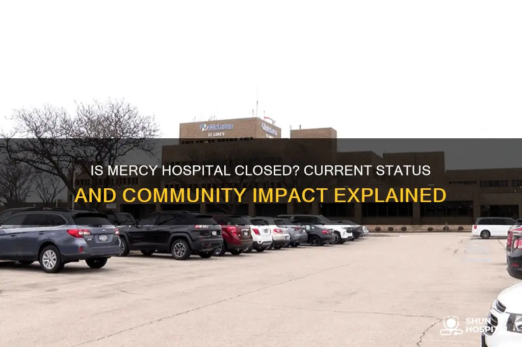 is mercy hospital closed